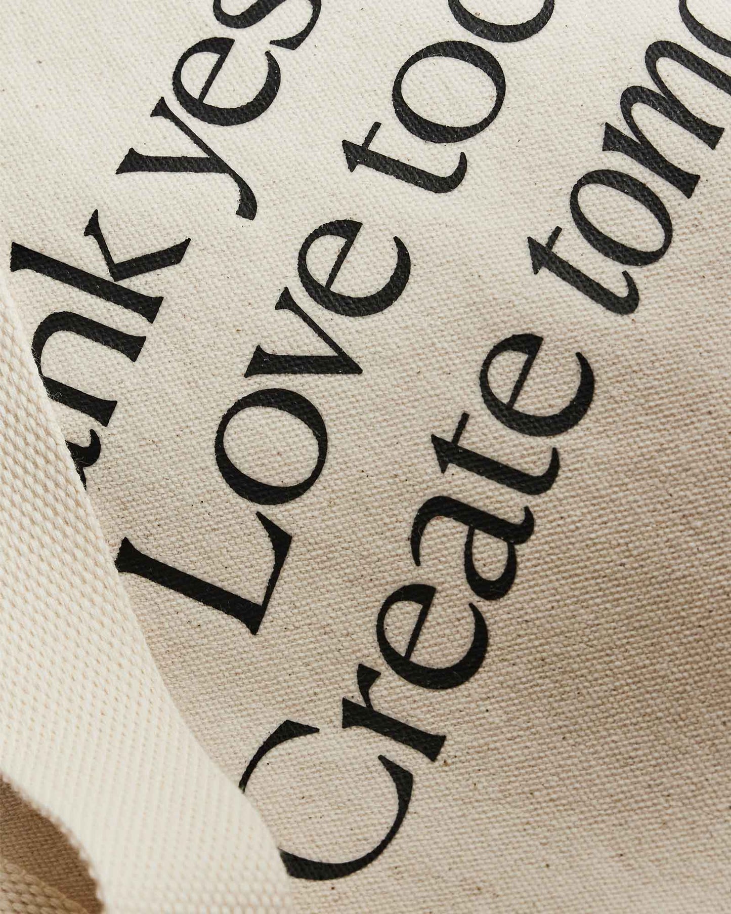 Thank yesterday. Love Today. Create tomorrow. - Organic Cotton Tote Bag
