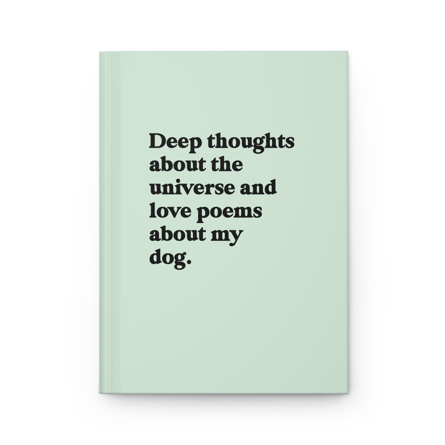 Deep Thoughts Journal - Dog