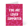 Loved & Supported Card