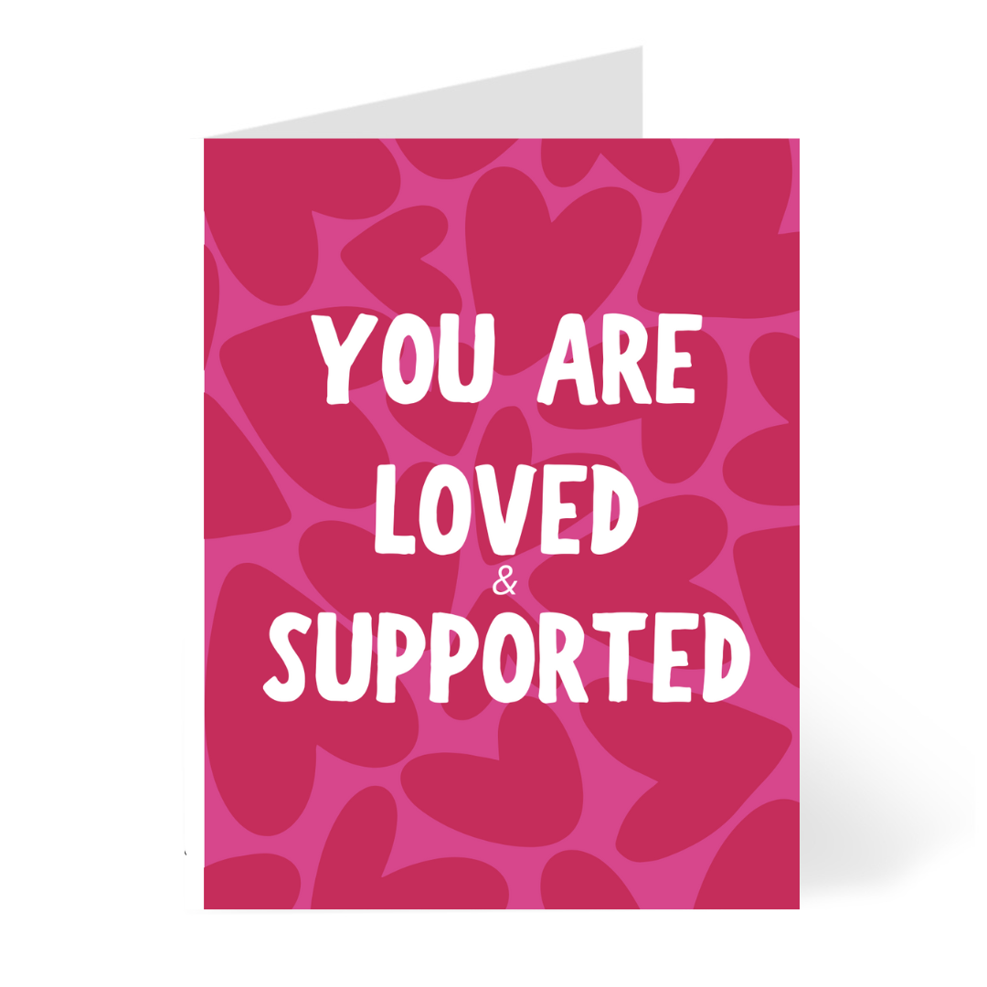 Loved & Supported Card