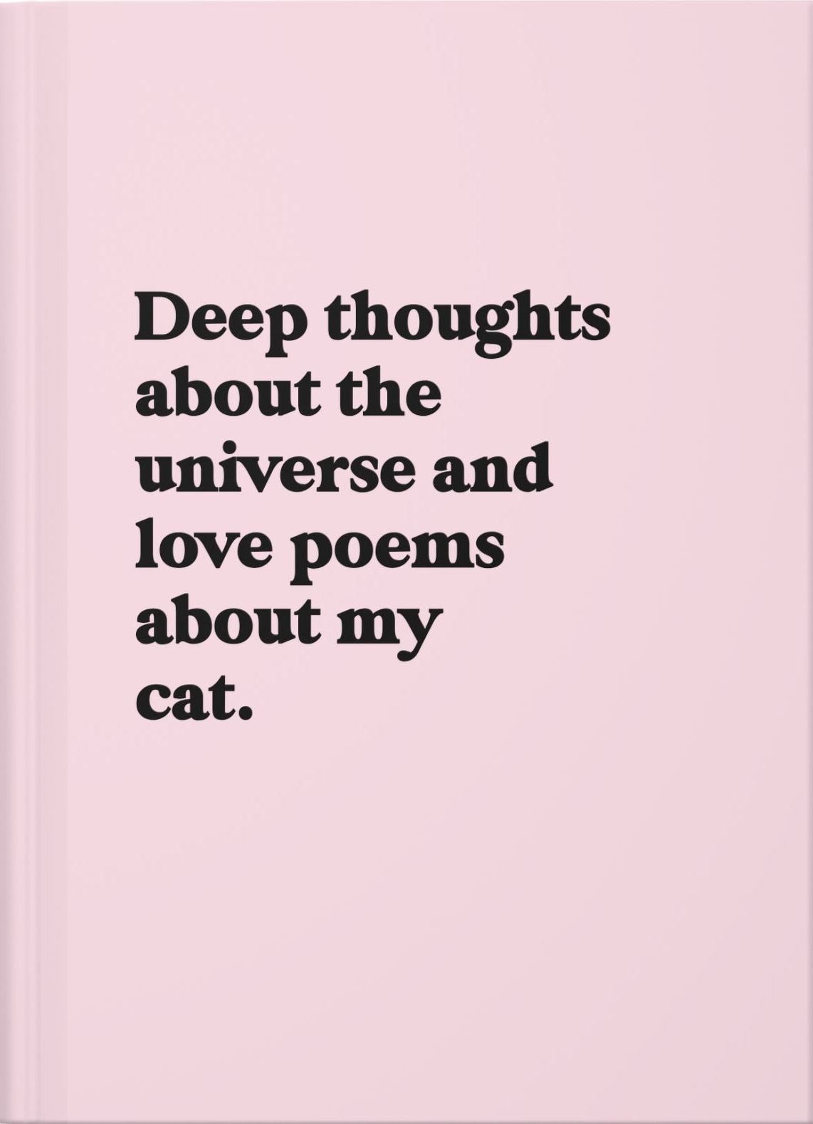 Deep Thoughts Journal - Cat