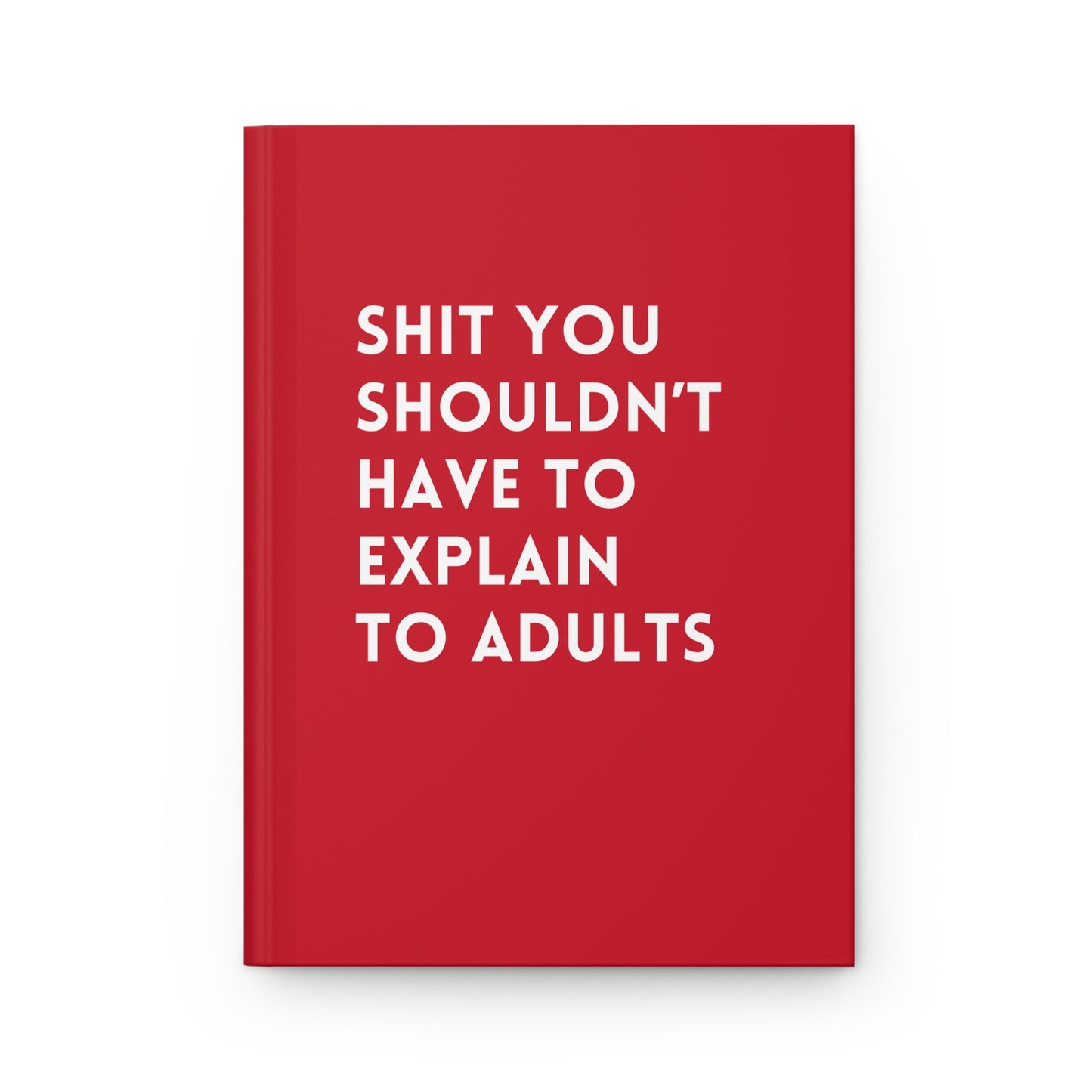 Explain To Adults Journal