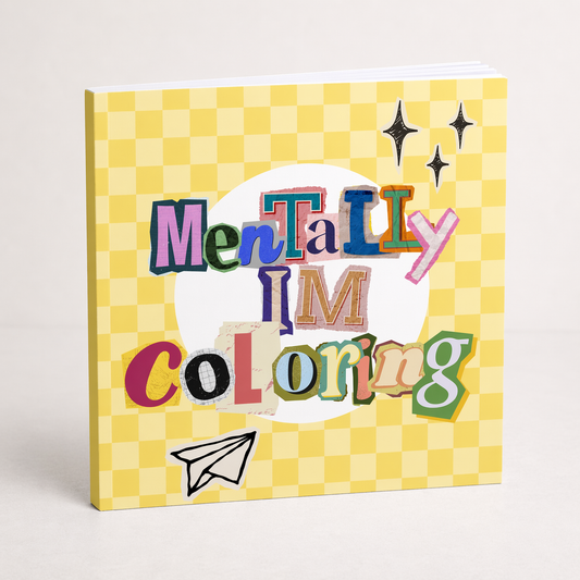 Mentally Im Coloring Book