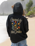 "Created by the Creator" Unisex Hoodie