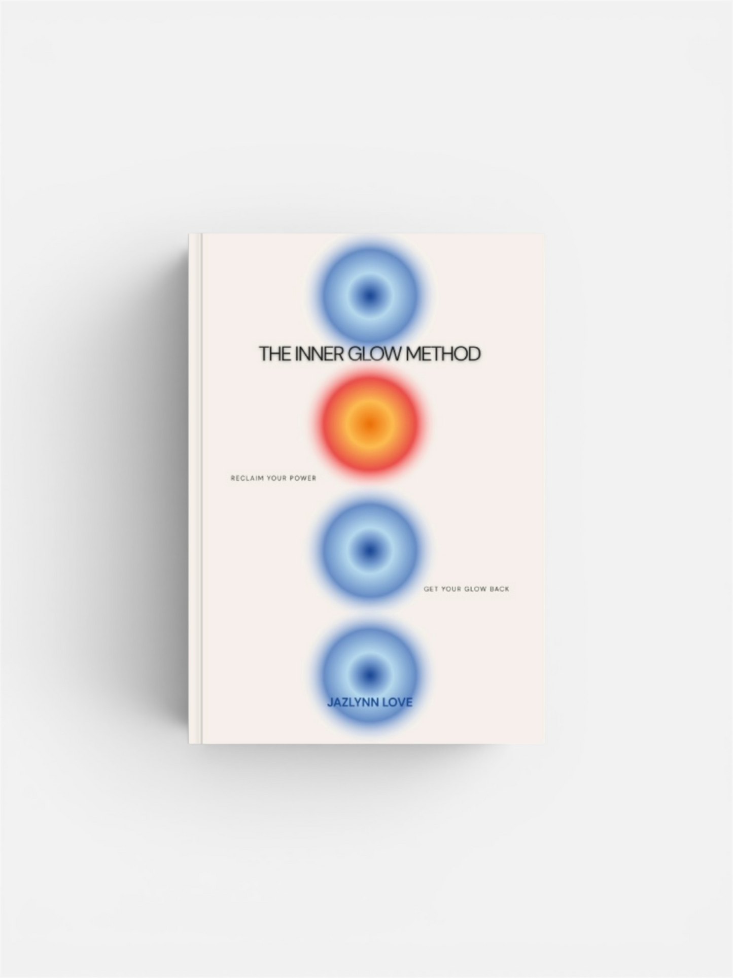 The Inner Glow Method Workbook